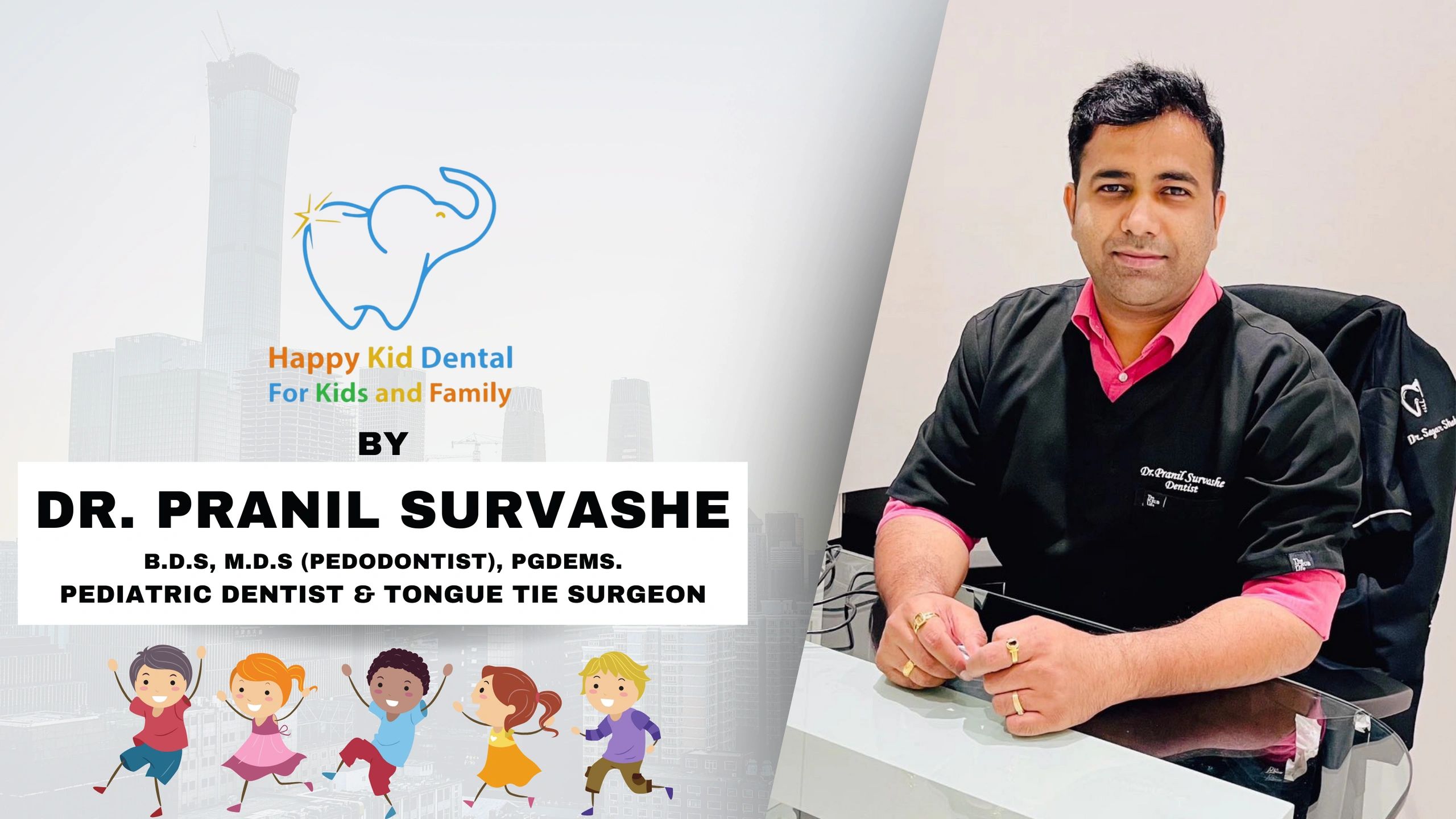 Kids Dentist Tongue Tie Surgeon Pediatric Dentist Kharadi Hadapsar